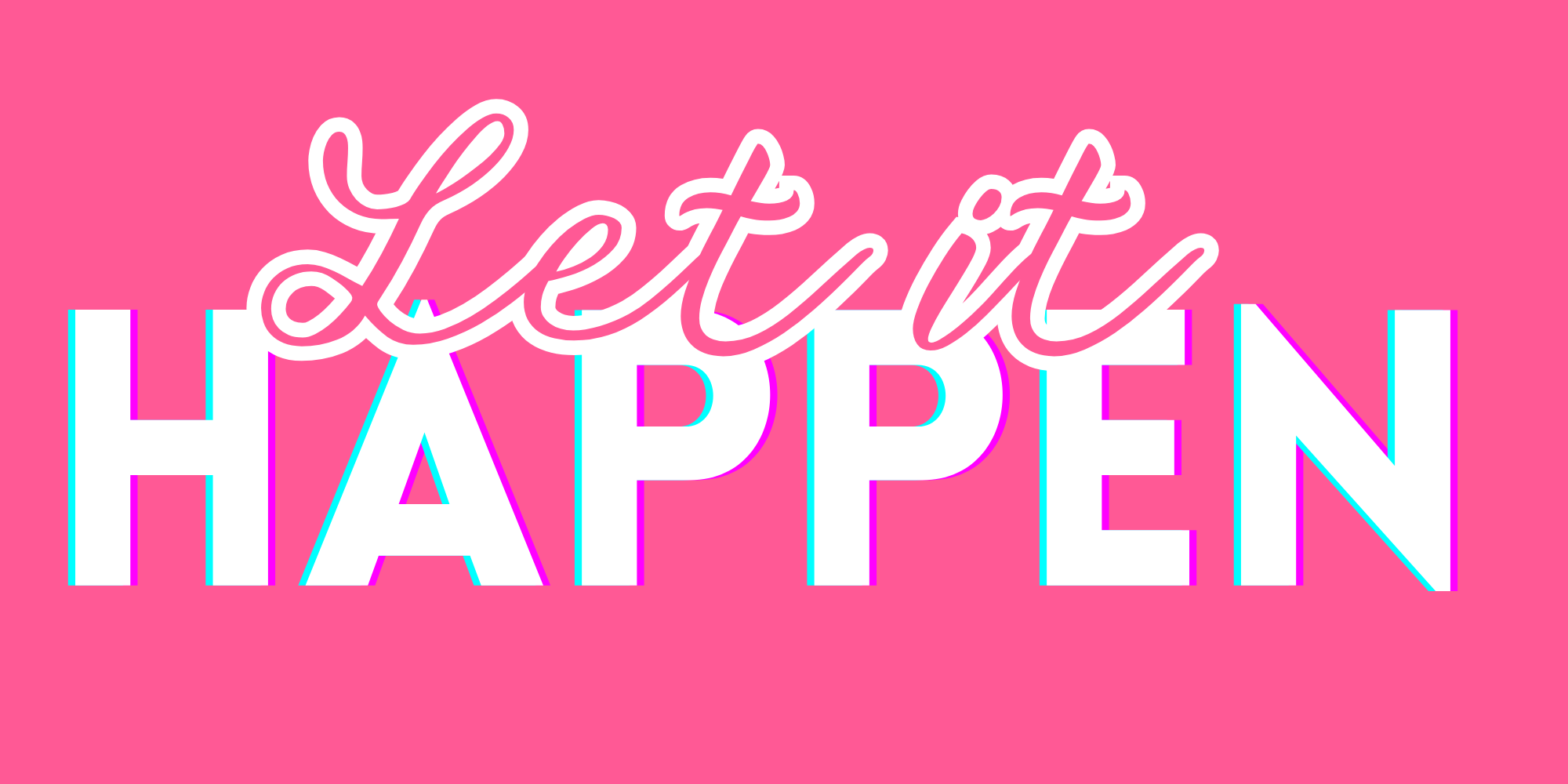 Let it Happen Pink GROOVY door signs