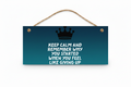 Keep Calm and Remember Why You Started motivational door sign plaque dark teal blue